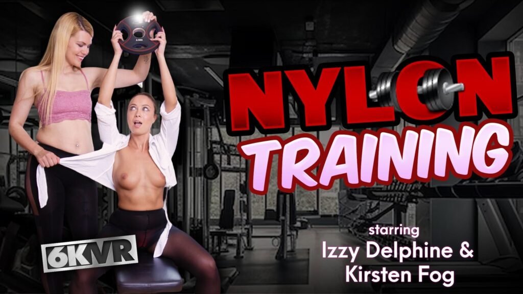StockingsVR New Release | Nylon Training | Starring Izzy Delphine and Kirsten Fog | See Comments for Free Download